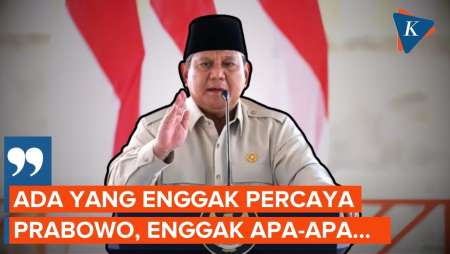 Prabowo Singgung Yang Tak Percaya Padanya: Enggak Apa-Apa, Yang Penting Indonesia Maju