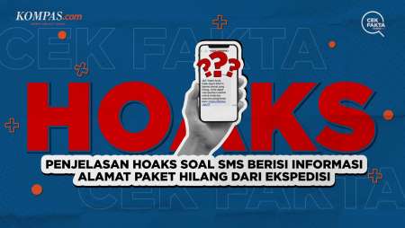 Penjelasan Hoaks soal SMS Berisi Informasi Alamat Paket Hilang dari Ekspedisi