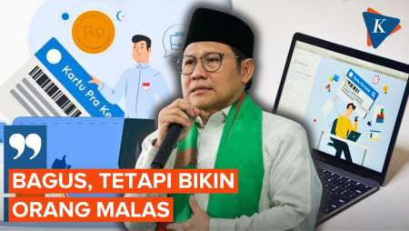 Muhaimin Sebut Kartu Pra-Kerja Bikin Orang Malas, Usulkan Magang Massal