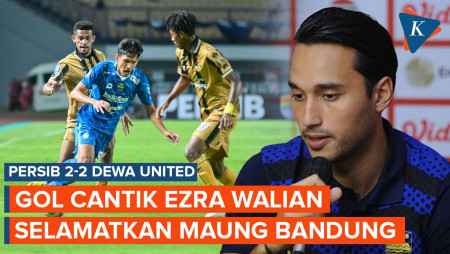 Hasil Persib Vs Dewa United 2-2: Ezra Cetak Gol Cantik…