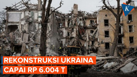 Biaya Rekonstruksi Ukraina Usai Perang Ditaksir Capai Rp 6.004 Triliun