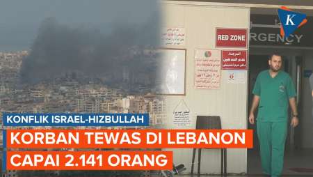 Jumlah Korban Tewas di Lebanon Akibat Konflik Israel-Hizbullah Capai 2.141 Orang