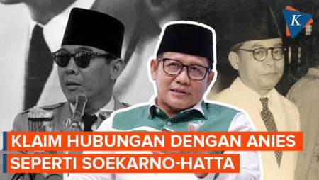 Cak Imin Anggap Hubungannya dengan Anies seperti Soekarno-Hatta