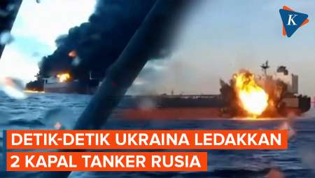 Detik-detik Ukraina Serang 2 Kapal Tanker Rusia Di Laut Hitam, Ciptakan Ledakan Besar