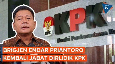 Sempat Dipecat Firli Cs, Brigjen Endar Priantoro Kembali Jabat Dirlidik KPK