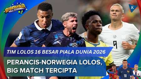 Daftar Tim Lolos 16 Besar Piala Dunia 2026: Perancis-Norwegia Melaju Ciptakan Big Match