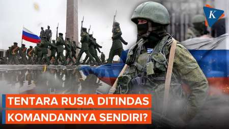 Bukan Ukraina, Musuh Terbesar Tentara Rusia Justru Komandannya Sendiri