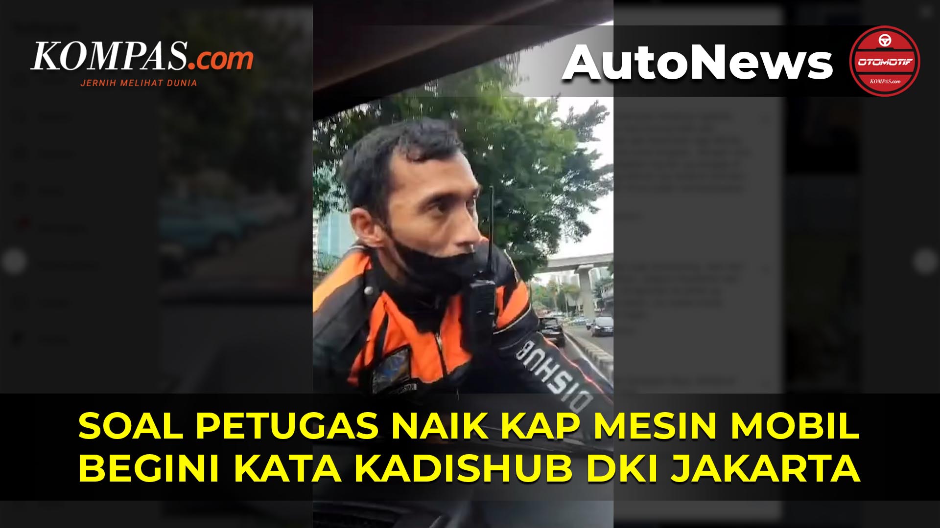 Klarifikasi Dishub Jakarta Soal Video Petugas Naik Kap Mesin Mobil