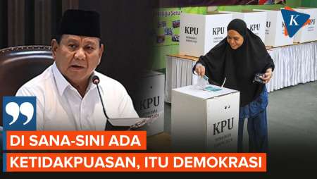 Prabowo: di Sana-Sini Pasti Ada Ketidakpuasan soal Pilkada....