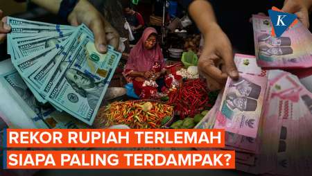 Rupiah Tembus Rp 18.000 Per Dollar AS, Siapa Paling Cepat Terdampak?