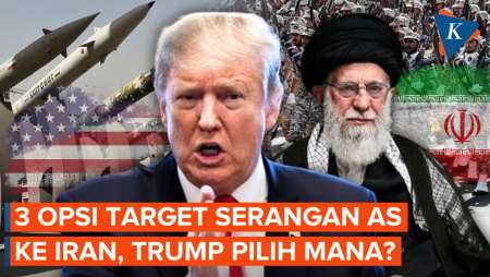 Tiga Opsi Target Serangan AS ke Iran, Trump Bakal Pilih yang Mana?