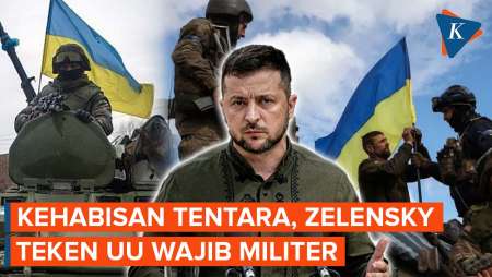Zelensky Teken UU Wajib Militer untuk Hadapi Rusia, Ukraina Kehabisan Tentara?