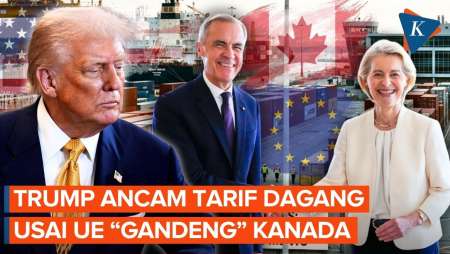 Trump Murka Uni Eropa "Rangkul" Kanada, Ancam Setop Perdagangan!