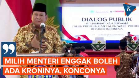 Prabowo Sebut Tak Akan Pilih Menteri Berdasarkan Kroni atau Konco