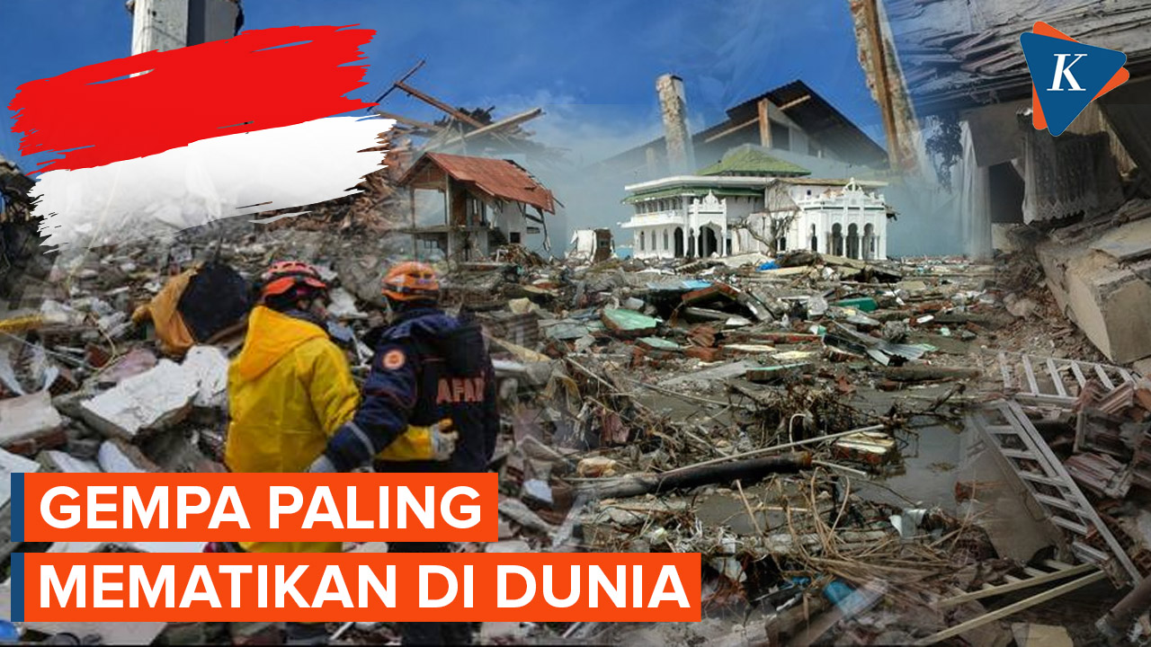22 Gempa Bumi Paling Mematikan, 4 Terjadi di Indonesia