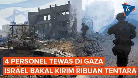 4 Tentara Israel Tewas di Gaza, Ribuan Personel Bakal Didatangkan Lagi
