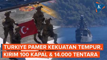 Turkiye Pamer Kekuatan Militer, Kerahkan 100 Kapal Perang Dan 14.000 Tentara