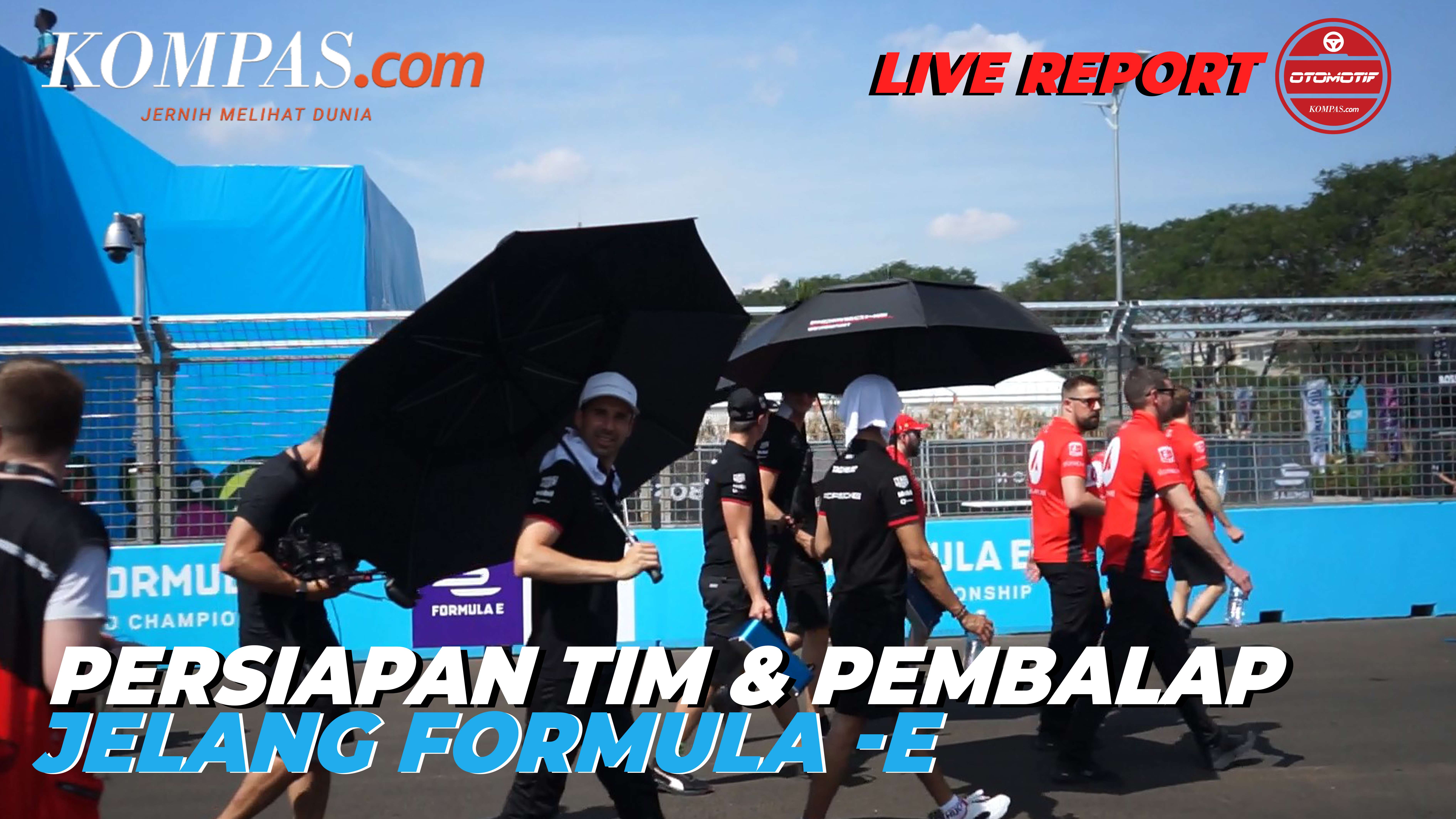 LIVE REPORT | Persiapan Tim & Pembalap Jelang Formula - E | Jumat, 3 Juni 2022
