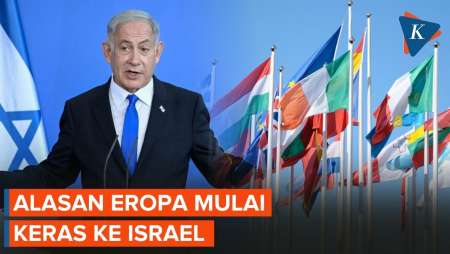Mengapa Negara-negara Eropa Mulai Bersikap Keras Ke Israel?