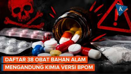 BPOM Ungkap 38 Produk Obat Bahan Alam Yang Mengandung Kimia, Ini Daftarnya
