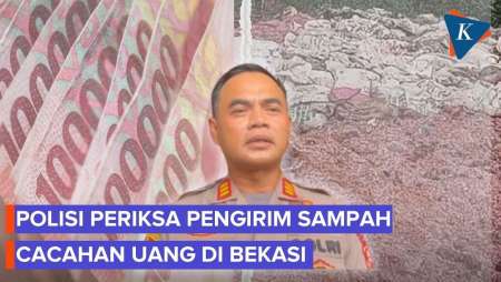 Polisi Telusuri Pembuang Cacahan Uang di Bekasi