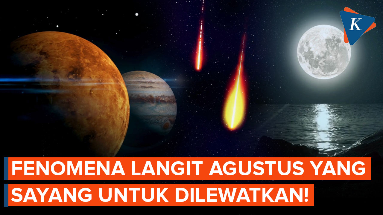 Hujan Meteor hingga Konjungsi Planet, Inilah Fenomena Langit Agustus 2025