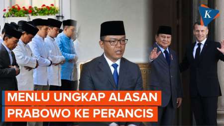 Menlu Sugiono Ungkap Alasan Prabowo Ke Perancis Lagi, Penuhi Permintaan Macron