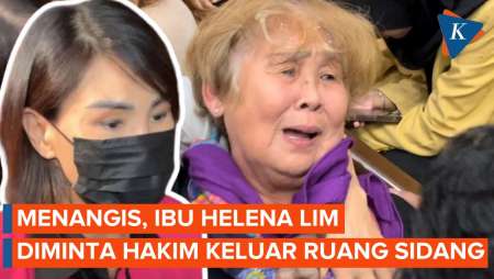 Menangis, Ibu Helena Lim Diminta Hakim Keluar Ruangan Saat Sidang Putusan Korupsi Timah