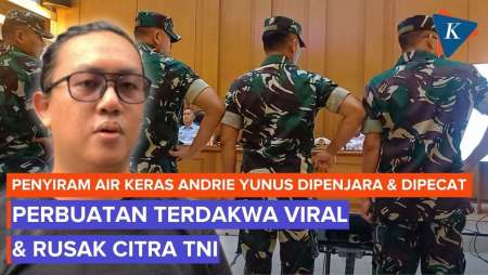 Hal Memberatkan Vonis Penyiram Air Keras Andrie Yunus: Perbuatan Viral Sehingga Merusak Citra TNI