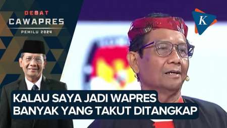 Singgung Korupsi, Mahfud MD: Kalau Saya Jadi Wapres, Banyak yang Takut Ditangkap