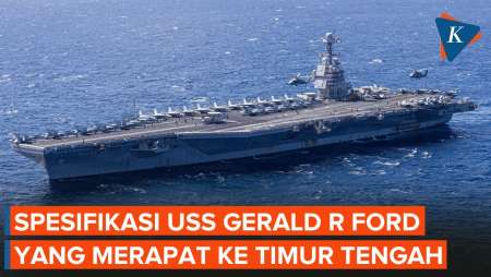 Spesifikasi USS Gerald R. Ford, Kapal Induk Terbesar AS Yang Turut Dikerahkan Ke Timur Tengah