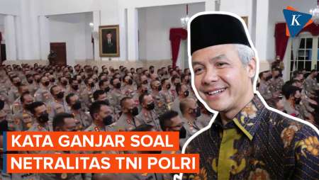 Ganjar Yakini Netralitas TNI Polri dalam Pemilu 2024