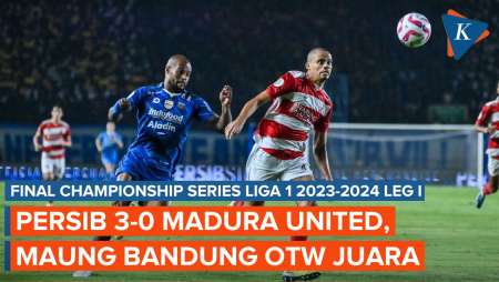 Hasil Final Liga 1 Persib 3-0 Madura United, Maung Bandung Selangkah Menuju Juara