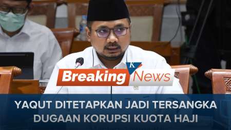 KPK Tetapkan Eks Menag Yaqut Jadi Tersangka Kasus Dugaan Korupsi Kuota Haji