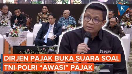 Jawab Soal DJP Gandeng TNI-Polri, Dirjen Pajak: Nggak Perlu Dipolemikkan Dan "Digoreng"