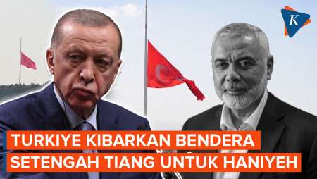 Turkiye Kibarkan Bendera Setengah Tiang, Hormati Pemimpin Hamas Ismail Haniyeh