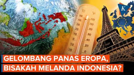 Gelombang Panas Eropa, Apa Bisa Terjadi Di Indonesia?