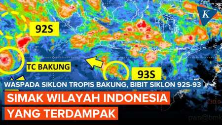 Ini Wilayah Indonesia Terdampak Siklon Tropis Bakung Dan Bibit Siklon Tropis 92S-93S