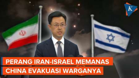 China Evakuasi Warganya di Tengah Konflik Iran-Israel