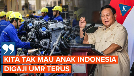 Alasan Prabowo Tak Mau Anak Indonesia Terus Terima Gaji UMR 