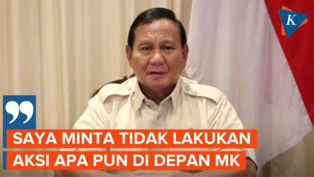 Prabowo Minta Pendukungnya Batalkan Aksi Demo di Depan MK