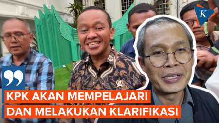 KPK Akan Minta Klarifikasi soal Dugaan Bahlil Minta Miliaran Rupiah untuk Terbitkan Izin Tambang