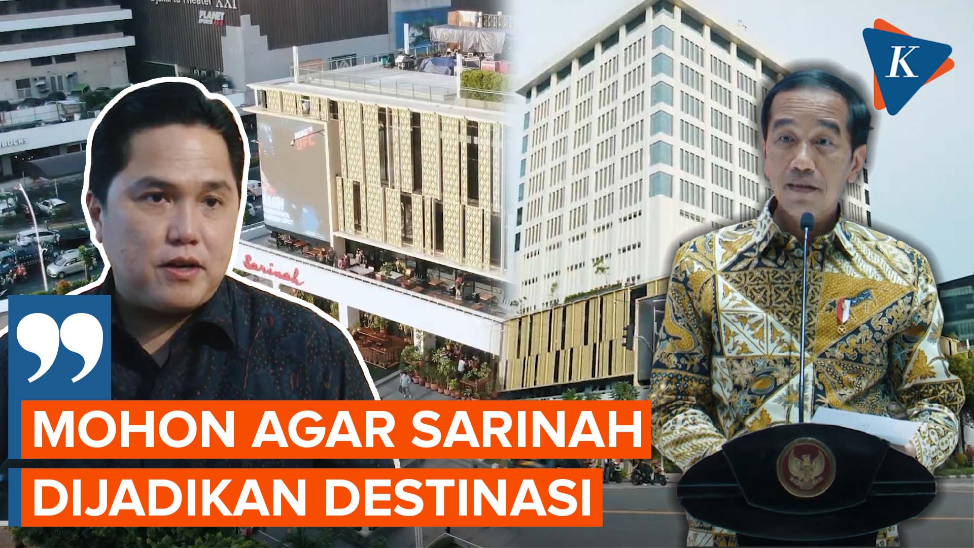 Erick Thohir Minta Presiden Jokowi Ajak Tamu Negara Kunjungi Sarinah