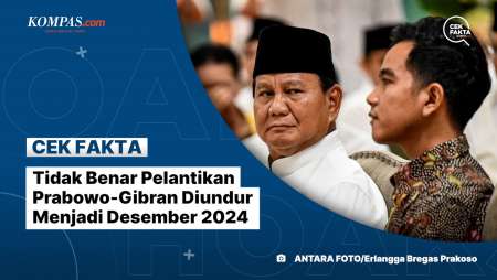 Tidak Benar Pelantikan Prabowo-Gibran Diundur Menjadi Desember 2024