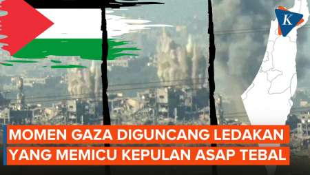 Detik-detik Ledakan Guncang Gaza dan Ciptakan Kepulan Asap Tebal