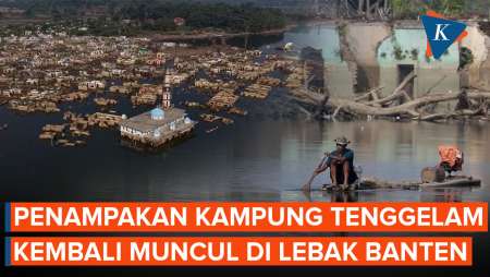 Kampung Tenggelam di Banten Muncul Kembali, Begini Penampakannya!