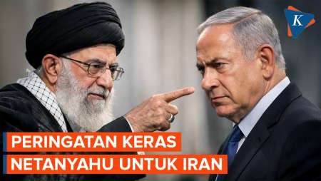 Israel Vs Iran Panas Lagi! Netanyahu: Serangan Apa Pun Dibalas Sangat Keras