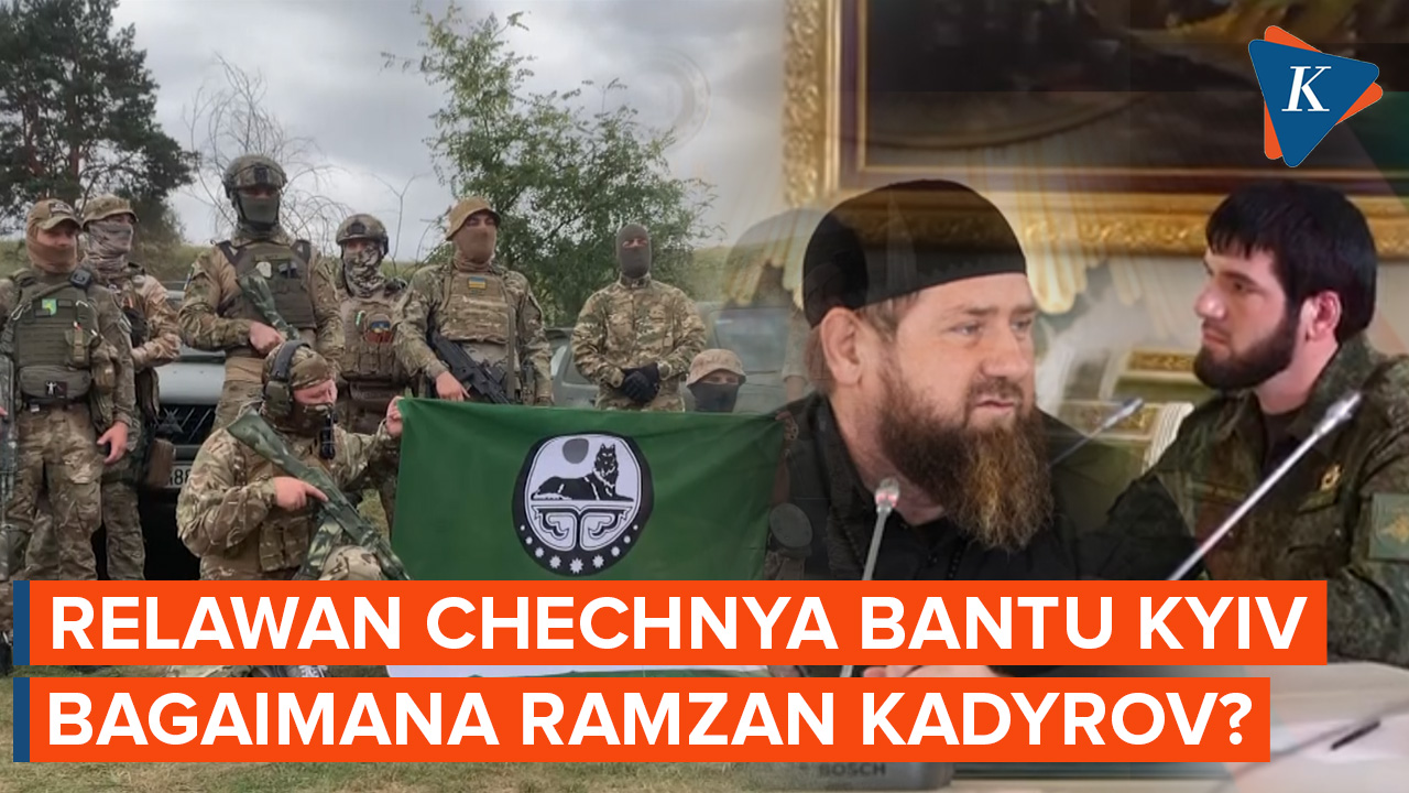 Relawan Chechnya Gabung Ukraina Ingin Kalahkan Rusia, Bagaimana dengan Ramzan Kadyrov?