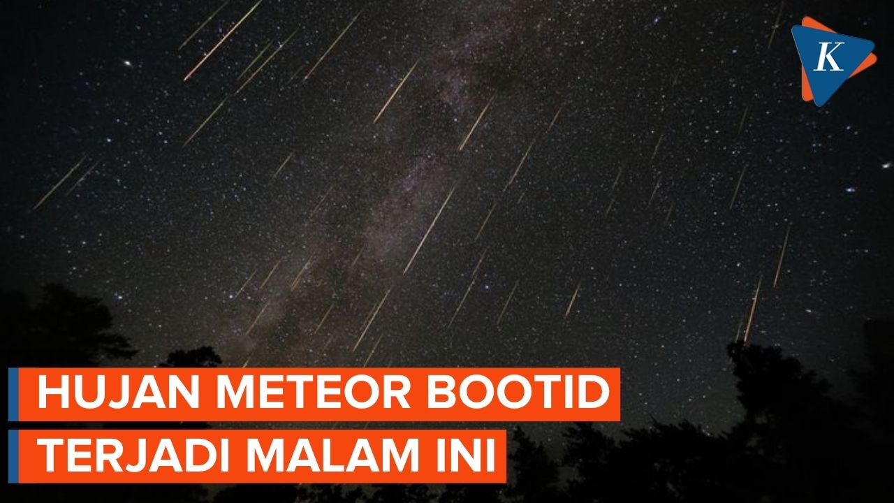 Cara Menyaksikan Fenomena Hujan Meteor Bootid yang Terjadi Malam Ini