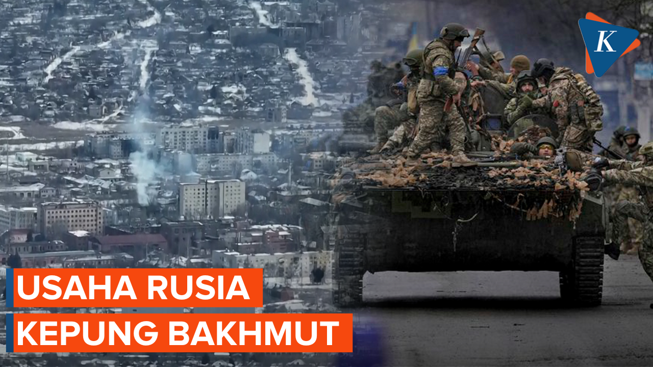Sulitnya Pasukan Rusia Mengepung Kota Bakhmut